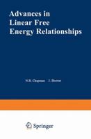 Advances in Linear Free-Energy Relationships 0306305666 Book Cover