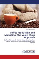 Coffee Production and Marketing: The Value Chain Approach 6202666072 Book Cover