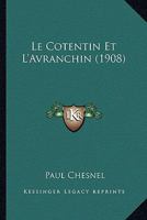 Le Cotentin Et L'Avranchin (1908) 1160152756 Book Cover