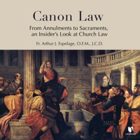 Canon Law: From Annulments to Sacraments, an Insider’s Look at Church Law 1666582395 Book Cover