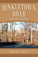 Dinkletown Road: Part One and Two 1477146806 Book Cover