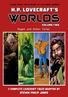 The Worlds of H.P. Lovecraft: Dagon and Other Tales 1544031149 Book Cover