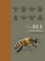 The Bee: A Natural History 0691161356 Book Cover