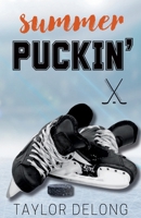 Summer Puckin' (Aspenridge College Hockey) B0FHFFQ343 Book Cover