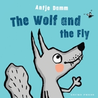 Der Wolf und die Fliege 1776572807 Book Cover
