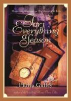 For Everything a Season: Simple Musings on Living Well 1576734048 Book Cover