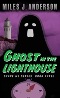Ghost in the Lighthouse 1952758149 Book Cover