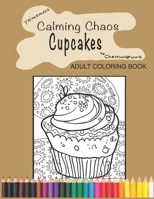 Calming Chaos, Cupcakes: A full month of design, 31 days of fun. B0CDYRDNQ3 Book Cover