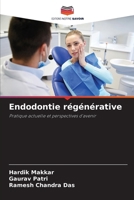 Endodontie régénérative (French Edition) 6208910773 Book Cover