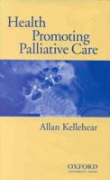 Health Promoting Palliative Care 0195507851 Book Cover