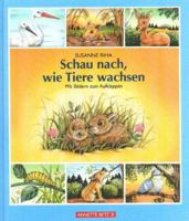 Schau nach, wie Tiere wachsen. ( Ab 5 J.). 3219109624 Book Cover