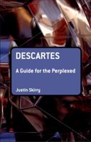 Descartes: A Guide for the Perplexed 0826489869 Book Cover