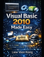 Visual Basic 2010 Made Easy 1467975192 Book Cover