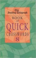 The Sunday Telegraph Book of Quick Crosswords 8 0330487922 Book Cover