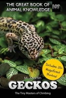 Geckos: The Tiny Masters of Climbing (The Great Book of Animal Knowledge (includes 20+ magnificent photos!)) B0F6YPY5TV Book Cover