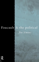 Foucault and the Political 1138150940 Book Cover