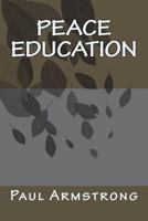Peace Education 1722814012 Book Cover