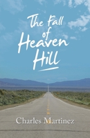 The Fall of Heaven Hill 1532081286 Book Cover