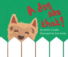 A Dog like That! 176036004X Book Cover