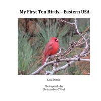 My First Ten Birds: Eastern USA 069211548X Book Cover