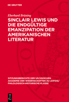 Sinclair Lewis Und Die Endgültige Emanzipation Der Amerikanischen Literatur 3112712366 Book Cover