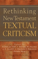 Rethinking New Testament Textual Criticism 0801022800 Book Cover