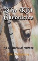 The Kiki Chronicles: An Equispecial Journey 1410748936 Book Cover