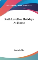 Ruth Lovell or Holidays At Home 1162786434 Book Cover