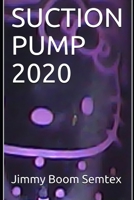 Suction Pump 2020 B08FP4W6P2 Book Cover