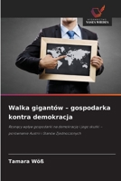 Walka gigantów - gospodarka kontra demokracja 6202371994 Book Cover