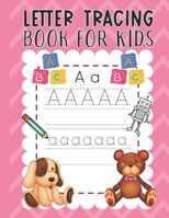 Letter Tracing Book for Kids: Alphabet English Letter Tracing Activity Book for Preschoolers and Toddlers ages 3-5 Trace Letter Workbook for Children B08KZ47BWB Book Cover
