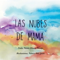 Las nubes de Mamá (Spanish Edition) B0GZJ5B1MD Book Cover