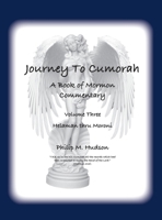 A Book of Mormon Commentary: Volume Three - Journey to Cumorah 1957077557 Book Cover