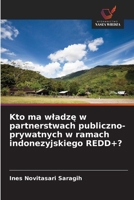 Kto ma wladze w partnerstwach publiczno-prywatnych w ramach indonezyjskiego REDD+? (Polish Edition) 6208680360 Book Cover