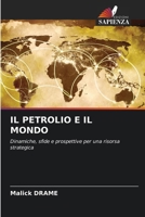 Il Petrolio E Il Mondo (Italian Edition) 6209364616 Book Cover