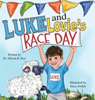 Luke and Lovie's Race Day B0H7X7LQV3 Book Cover