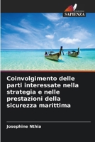 Coinvolgimento delle parti interessate nella strategia e nelle prestazioni della sicurezza marittima (Italian Edition) 6208331021 Book Cover