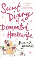 Secret Diary of a Demented Housewife 1844881350 Book Cover