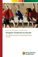 Imagem Corporal na escola 6202805285 Book Cover