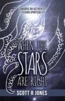 When The Stars Are Right: Towards An Authentic R'lyehian Spirituality 0987992880 Book Cover