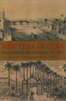 New Year in Cuba: Mary Gardner Lowell's Travel Diary, 1831-1832 (New England Women's Diaries Series) 1555535585 Book Cover