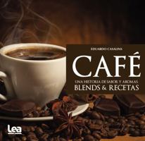 Café, una historia de sabor y aromas 9877184796 Book Cover