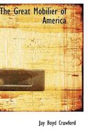 The Great Mobilier of America 0469772239 Book Cover