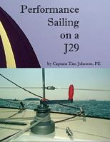 Performance Sailing on a J29 0972172661 Book Cover