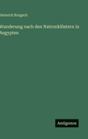 Wanderung nach den Natronklöstern in Aegypten 3368023349 Book Cover