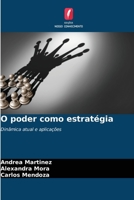 O poder como estratégia (Portuguese Edition) 6208502446 Book Cover