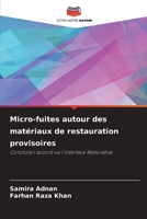 Micro-fuites autour des matériaux de restauration provisoires (French Edition) 6630188748 Book Cover