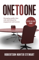 One to One: Managing quality time with individuals for engagement and success B08L19V12Y Book Cover
