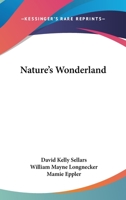 Nature's Wonderland 0548388660 Book Cover