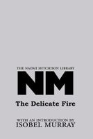 The Delicate Fire (Short story index reprint series) 1849210373 Book Cover